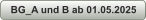 BG_A und B ab 01.05.2025