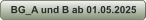 BG_A und B ab 01.05.2025