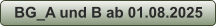 BG_A und B ab 01.08.2025